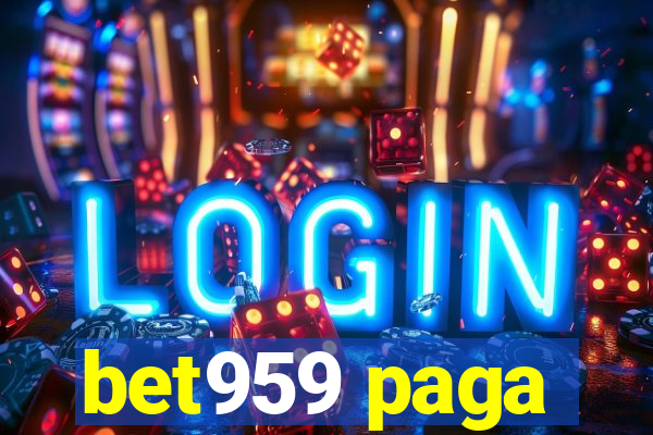 bet959 paga